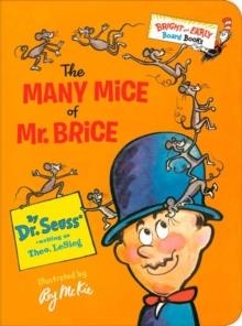 THE MANY MICE OF MR. BRICE | 9781984851819 | DR SEUSS