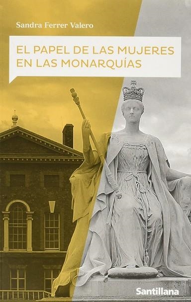 EL PAPEL DE LAS MUJERES EN LAS MONARQUIA | 9788468067629