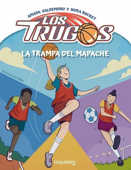 LOS TRUGOS Y LA TRAMPA DEL MAPACHE | 9788491223924 | AMAYA VALDEMORO Y NORA BUCKET