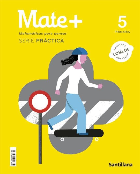 5PRI MATE+ SERIE PRACTICA ED22 | 9788468082776