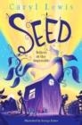 SEED | 9781529077667 | CARYL LEWIS