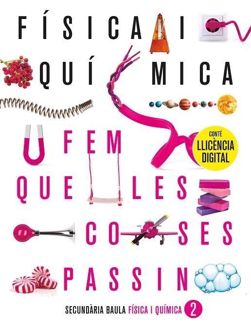 FÍSICA I QUÍMICA 2N ESO. LLIBRE DE L'ALUMNE | 9788447948116