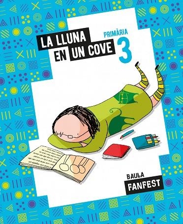 LA LLUNA EN UN COVE 3R PRIMÀRIA - FANFEST | 9788447947034