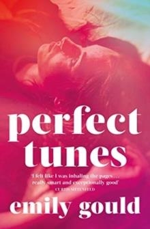 PERFECT TUNES | 9781471175077 | EMILY GOULD