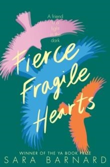 FIERCE FRAGILE HEARTS | 9781529037616 | SARA BARNARD