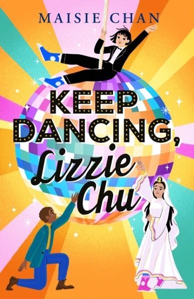 KEEP DANCING, LIZZIE CHU | 9781800781610 | MAISIE CHAN