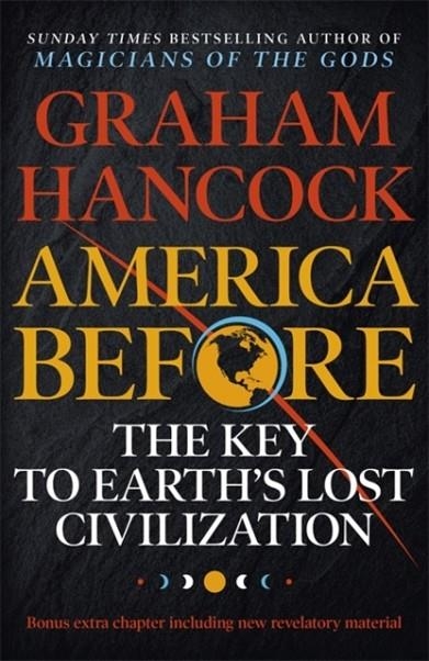 AMERICA BEFORE | 9781473660588 | GRAHAM HANCOCK