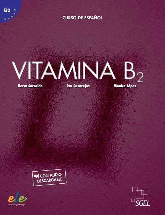 VITAMINA B2 - LIBRO DEL ALUMNO + LICENCIA DIGITAL | 9788416782963 | CASAREJOS EVA