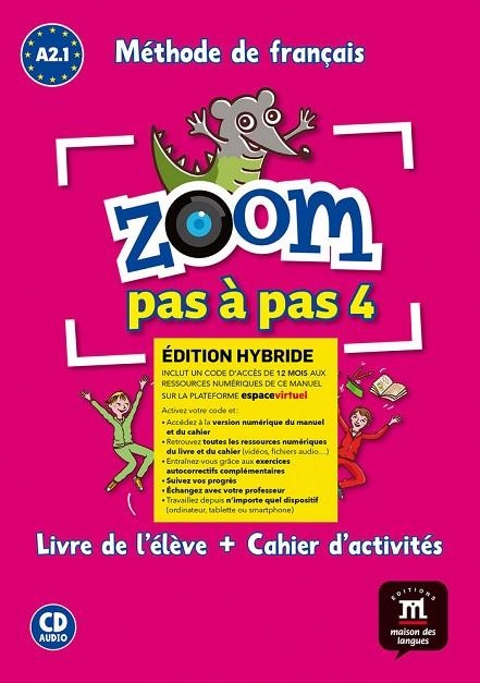 ZOOM PAS A PAS 4 ED HYBRIDE LIVRE Y CAHIER + CD | 9788418224997