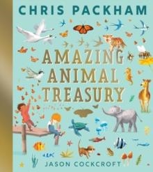 AMAZING ANIMAL TREASURY | 9780008546281 | CHRIS PACKHAM