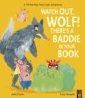 WATCH OUT WOLF THERE'S A BADDIE IN YOUR BOOK | 9781801040143 | JUDE EVANS