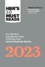 HBR'S 10 MUST READS 2023 | 9781647824556 | HARVARD BUSINESS REVIEW