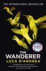 THE WANDERER | 9781529407907 | LUCA D'ANDREA