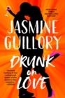 DRUNK ON LOVE | 9780593100882 | JASMINE GUILLORY