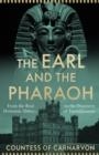 THE EARL AND THE PHARAOH | 9780008531744 | COUNTESS OF CARNARVON