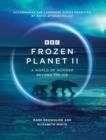 FROZEN PLANET II | 9781785946578 | BROWNLOW AND WHITE