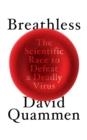 BREATHLESS | 9781847926692 | DAVID QUAMMEN