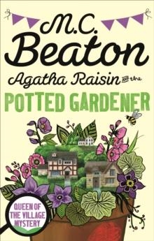 AGATHA RAISIN & THE POTTED GARDEN | 9781472120946 | M.C. BEATON 