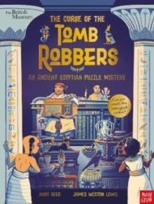 BRITISH MUSEUM: THE CURSE OF THE TOMB ROBBERS | 9781788009652 | AN ANCIENT EGYPTIAN PUZZLE MYSTERY