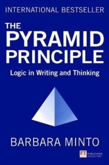 PYRAMID PRINCIPLE, THE : LOGIC IN WRITING AND THINKING | 9781292372266 | BARBARA MINTO 