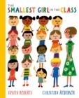 SMALLEST GIRL IN THE CLASS | 9781529066302 |  JUSTIN ROBERTS