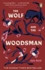 WOLF & THE WOODSMAN | 9781529100754 | AVA REID