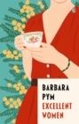 EXCELLENT WOMEN | 9780349016078 | BARBARA PYM