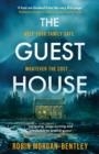 THE GUEST HOUSE | 9781409194248 | ROBIN MORGAN-BENTLEY