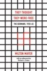 THEY THOUGHT THEY WERE FREE - THE GERMANS, 1933-45 | 9780226525839 | MILTON MAYER, RICHARD J. EVANS