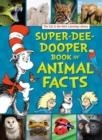 THE CAT IN THE HAT'S LEARNING LIBRARY SUPER-DEE-DOOPER BOOK OF ANIMAL FACTS | 9780525581642 | COURTNEY CARBONE