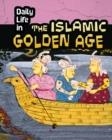 DAILY LIFE IN THE ISLAMIC GOLDEN AGE | 9781406288155 | DON NARDO