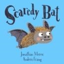 SCAREDY BAT | 9781916205406 | JONATHAN MERES