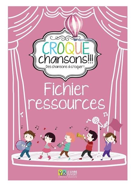 CROQUE CHANSONS FICHIER RESSOURCES | 9786185258009