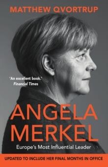 ANGELA MERKEL : EUROPE'S MOST INFLUENTIAL LEADER | 9780715654378 | MATTHREW QVORTRUP