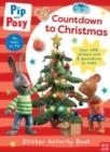 PIP & POSY COUNTDOWN TO CHRISTMA | 9781839946653 | PIP AND POSY