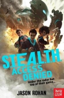 S.T.E.A.L.T.H.01: ACCESS DENIED  | 9781839943386 | JASON ROHAN