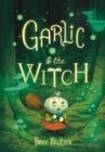 GARLIC AND THE WITCH (2) | 9780062995117 | BREE PAULSEN