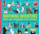 INSPIRING INVENTORS WHO ARE CHANGING OUR FUTURE | 9781406397338 | HIBA NOOR KHAN