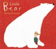 LITTLE BEAR | 9781398502499 | RICHARD JONES