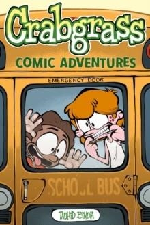 CRABGRASS : COMIC ADVENTURES | 9781524875558 | TAUHID BONDIA