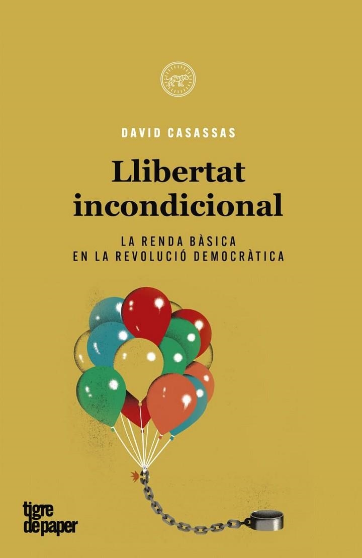 LLIBERTAT INCONDICIONAL | 9788418705311 | DAVID CASASSAS