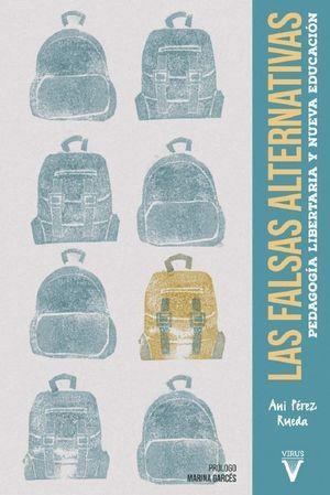 LAS FALSAS ALTERNATIVAS | 9788417870126 | PÉREZ RUEDA, ANI