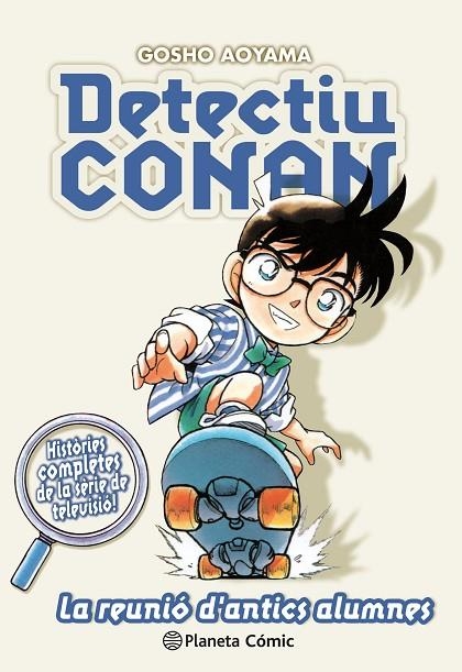 DETECTIU CONAN Nº 09 LA REUNIÓ D ANTICS ALUMNES | 9788491741862 | GOSHO AOYAMA