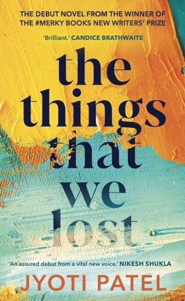 THE THINGS THAT WE LOST | 9781529186338 | JYOTI PATEL