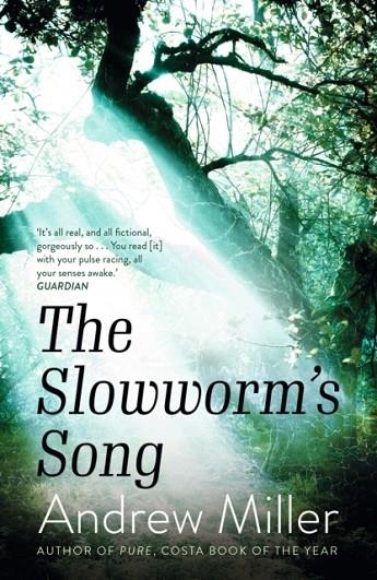 THE SLOWWORM'S SONG | 9781529354232 | ANDREW MILLER