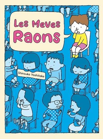 LES MEVES RAONS | 9788416427598 | YOSHITAKE, SHINSUKE