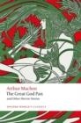 GREAT GOD PAN & OTHER HORROR STO | 9780198805106 | ARTHUR MACHEN