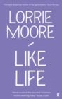 LIKE LIFE | 9780571260843 | LORRIE MOORE