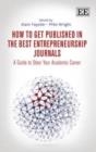 HOW TO GET PUBLISHED IN THE BEST ENTREPRENEURSHIP JOURNALS | 9781782540618 | ALAIN FAYOLLE, MIKE WRIGHT