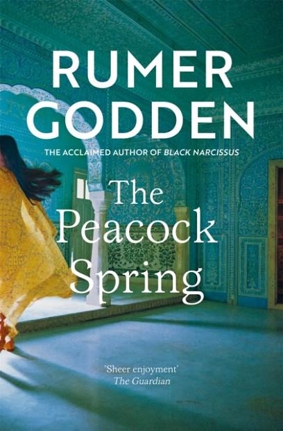 THE PEACOCK SPRING | 9781529078480 | RUMER GODDEN